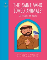 The Saint who Loved Animals - St. Francis of Assisi
