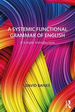 A Systemic Functional Grammar of English A Systemic Functional Grammar of English