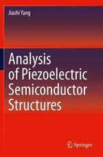 Analysis of Piezoelectric Semiconductor Structures Analysis of Piezoelectric Semiconductor Structures