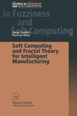 Soft Computing and Fractal Theory for Intelligent Manufacturing