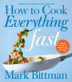 How to Cook Everything Fast