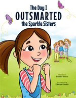 The Day I Outsmarted The Sparkle Sisters