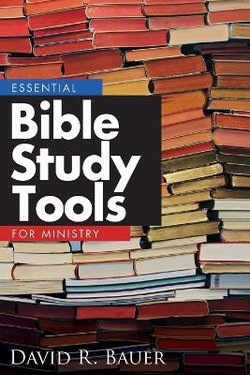 Essential Bible Study Tools for Ministry