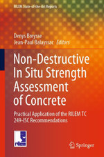 Non-Destructive In Situ Strength Assessment of Concrete