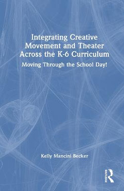Learning Through Movement in the K-6 Classroom