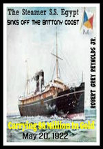 The Steamer S.S. Egypt Sinks Off The Brittany Coast Carrying $8 Million In Gold May 20, 1922