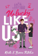 Unlucky Like Us
