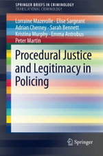 Procedural Justice and Legitimacy in Policing