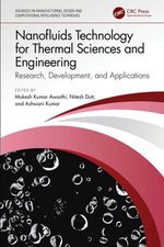 Nanofluids Technology for Thermal Sciences and Engineering