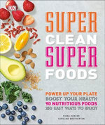 Super Clean Super Foods