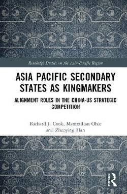 Asia-Pacific Secondary States as Kingmakers