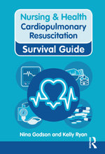 Nursing & Health Survival Guide: Cardiopulmonary Resuscitation