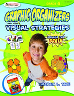 Engage the Brain: Graphic Organizers and Other Visual Strategies, Grade Four