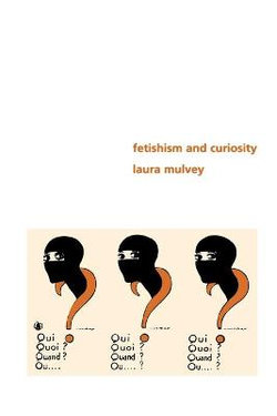 Fetishism and Curiosity