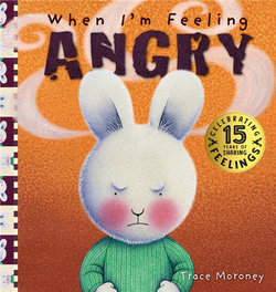When I'm Feeling Angry When I'm Feeling Angry