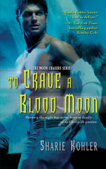 To Crave a Blood Moon: Volume 3