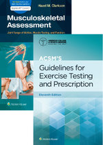 Package of Clarkson's Musculoskeletal Assessment,4e & ACSM's Guidelines for Exercise Testing and Prescription,11e for ANZ market