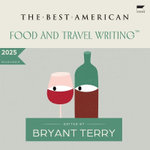 The Best American Food and Travel Writing 2025