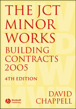 The JCT Minor Works Building Contracts 2005