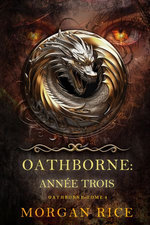 Oathborne : Année trois (Tome 3 de la série Oathborne)