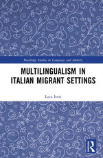 Multilingualism in Italian Migrant Settings