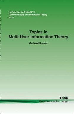 Topics in Multi-User Information Theory