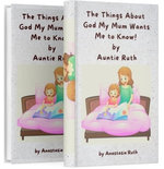 The Things About God My Mum wants me to Know