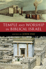 Temple and Worship in Biblical Israel