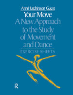 Your Move: A New Approach to the Study of Movement and Dance