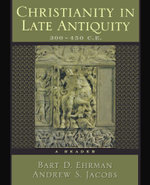 Christianity in Late Antiquity, 300-450 C.E.