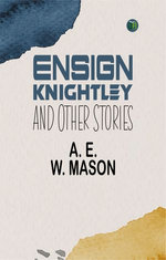 Ensign Knightley, and Other Stories