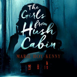 The Girls from Hush Cabin