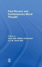 Paul Ricoeur and Contemporary Moral Thought