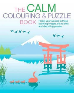 The Calm Colouring and Puzzle Book