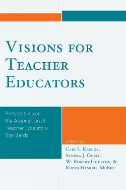 Visions for Teacher Educators