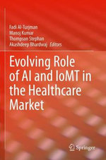 Evolving Role of AI and IoMT in the Healthcare Market