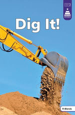 Dig It!