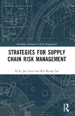 Strategies for Supply Chain Risk Management Strategies for Supply Chain Risk Management