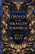 Chosen by the Dragons Omnibus
