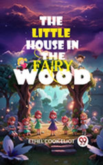 The Little House in the Fairy Wood