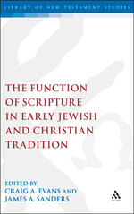 The Function of Scripture in Early Jewish and Christian Tradition