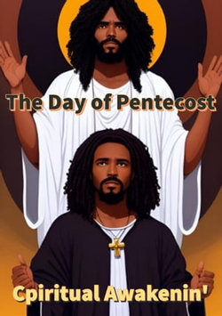 The Day of Pentecost The Day of Pentecost