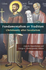 Fundamentalism or Tradition Fundamentalism or Tradition