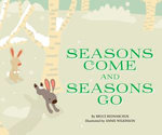 Seasons Come and Seasons Go