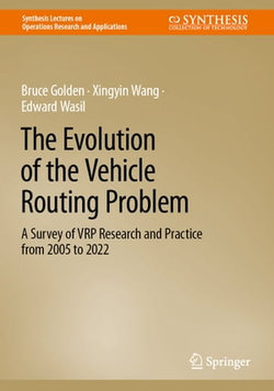The Evolution of the Vehicle Routing Problem The Evolution of the Vehicle Routing Problem