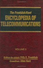The Froehlich/Kent Encyclopedia of Telecommunications