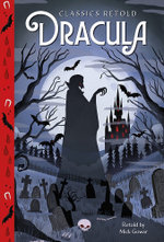 Classics Retold: Dracula