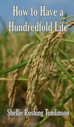 How to Have a Hundredfold Life How to Have a Hundredfold Life