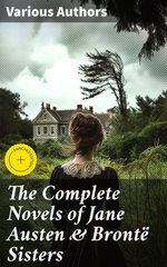 The Complete Novels of Jane Austen & Brontë Sisters