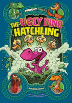 The Ugly Dino Hatchling